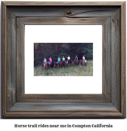 horse trail rides near me in Compton, California